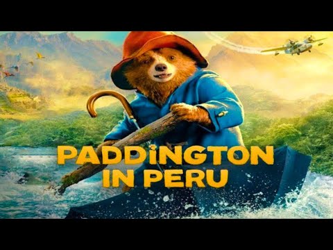 Paddington in Peru (2024) - Heartwarming Adventure, Family Bond, and Peru’s Secrets 🐻✨